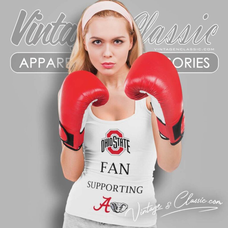 Ohio State Buckeyes Fan Supporting Alabama Crimson Tide Tank Top Racerback Ohio State Buckeyes Fan Supporting Alabama Crimson Tide Tank Top Racerback
