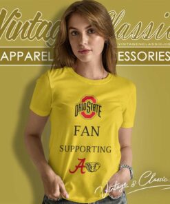 Ohio State Buckeyes Fan Supporting Alabama Crimson Tide Women TShirt