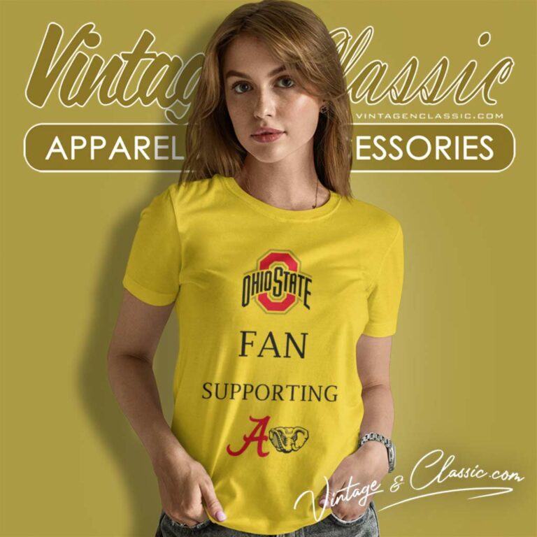 Ohio State Buckeyes Fan Supporting Alabama Crimson Tide Women TShirt Ohio State Buckeyes Fan Supporting Alabama Crimson Tide Women TShirt