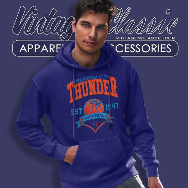 Oklahoma City Thunder Basketball Est 1947 Hoodie Oklahoma City Thunder Basketball Est 1947 Hoodie