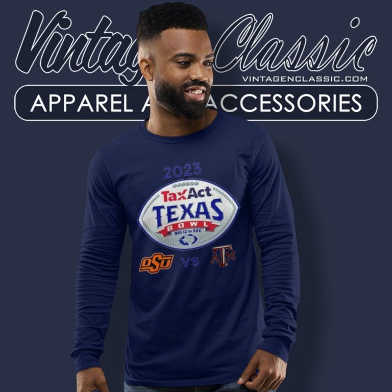 Oklahoma State Cowboys Vs Texas Am Football 2023 Taxact Texas Bowl Long Sleeve Tee Oklahoma State Cowboys Vs Texas Am Football 2023 Taxact Texas Bowl Long Sleeve Tee