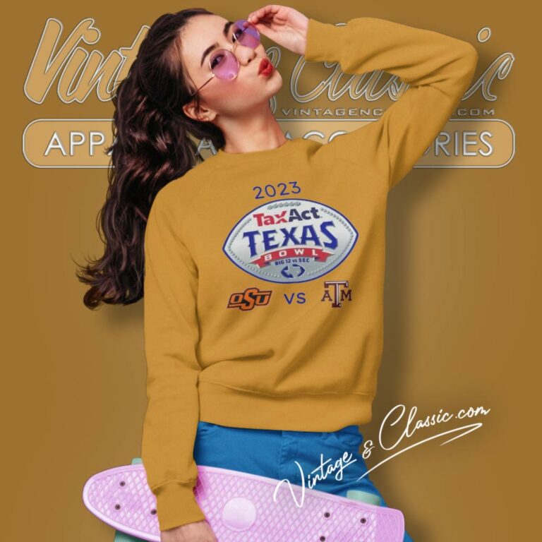 Oklahoma State Cowboys Vs Texas Am Football 2023 Taxact Texas Bowl Sweatshirt Oklahoma State Cowboys Vs Texas Am Football 2023 Taxact Texas Bowl Sweatshirt