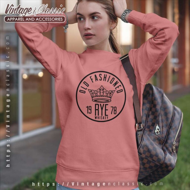 Old Fashioned Rye Whiskey Crown Sweatshirt Old Fashioned Rye Whiskey Crown Sweatshirt
