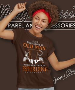 Old Man Old Man Graduated Pepperdine University Women T Shirt