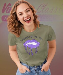 Olivia Rodrigo Shirt Bleeding Me Dry 6 Olivia Rodrigo Shirt Bleeding Me Dry Women TShirt
