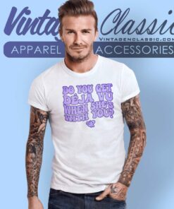 Olivia Rodrigo Shirt Do You Get Deja Vu T Shirt