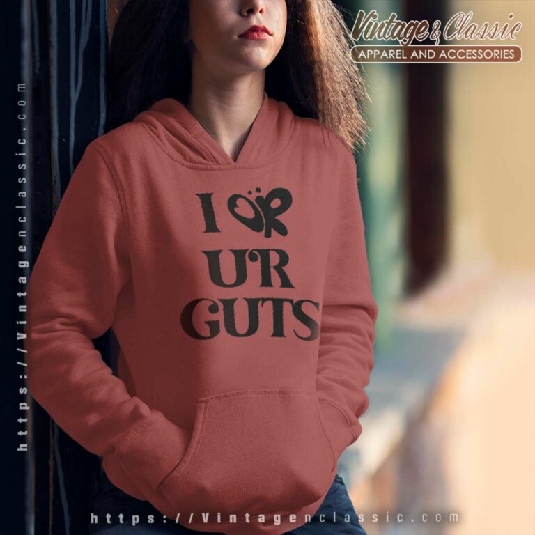 Olivia Rodrigo Shirt I Or Ur Guts Hoodie Olivia Rodrigo Shirt I Or Ur Guts Hoodie