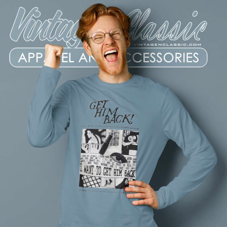 Olivia Rodrigo Shirt I Want To Get Him Back Long Sleeve Tee Olivia Rodrigo Shirt I Want To Get Him Back Long Sleeve Tee