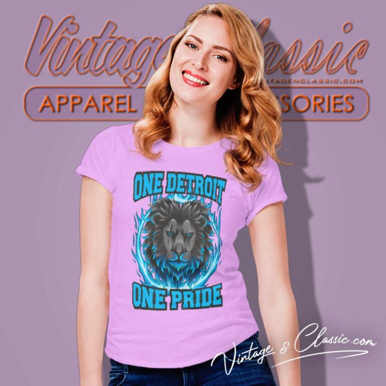 One Detroit One Pride Detroit Lions Women TShirt One Detroit One Pride Detroit Lions Women TShirt