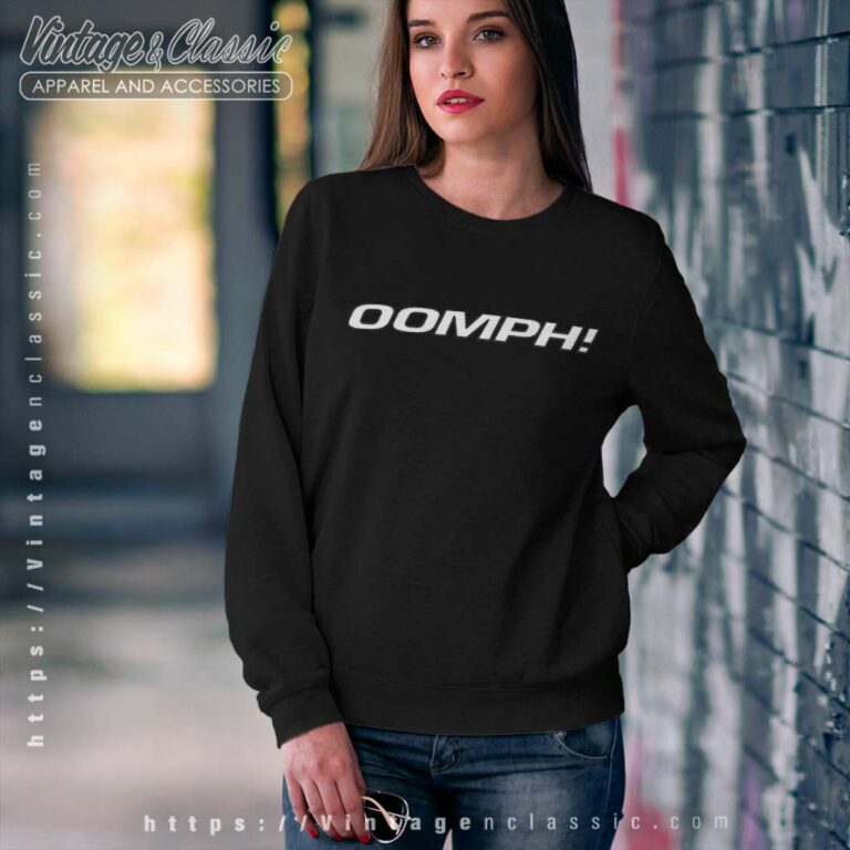 Oomph Band Sweatshirt Oomph Band Sweatshirt