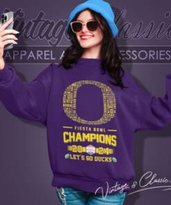 Oregon Ducks Logo Players Names 2024 Fiesta Bowl Champions Lets Go Ducks Sweatshirt