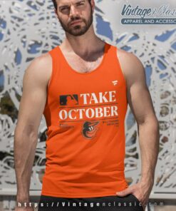 Orioles Take October Shirt Mlb Baltimore Orioles Postseason Fanatics Branded Tank Top Racerback