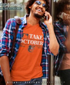 Orioles Take October Shirt Mlb Baltimore Orioles Postseason Fanatics Branded V Neck TShirt