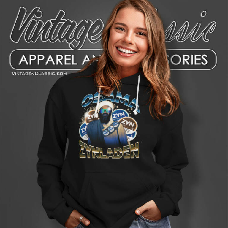 Osama Zyn Laden Shirt Mark Moran Zyn Parody Hoodie Osama Zyn Laden Shirt Mark Moran Zyn Parody Hoodie