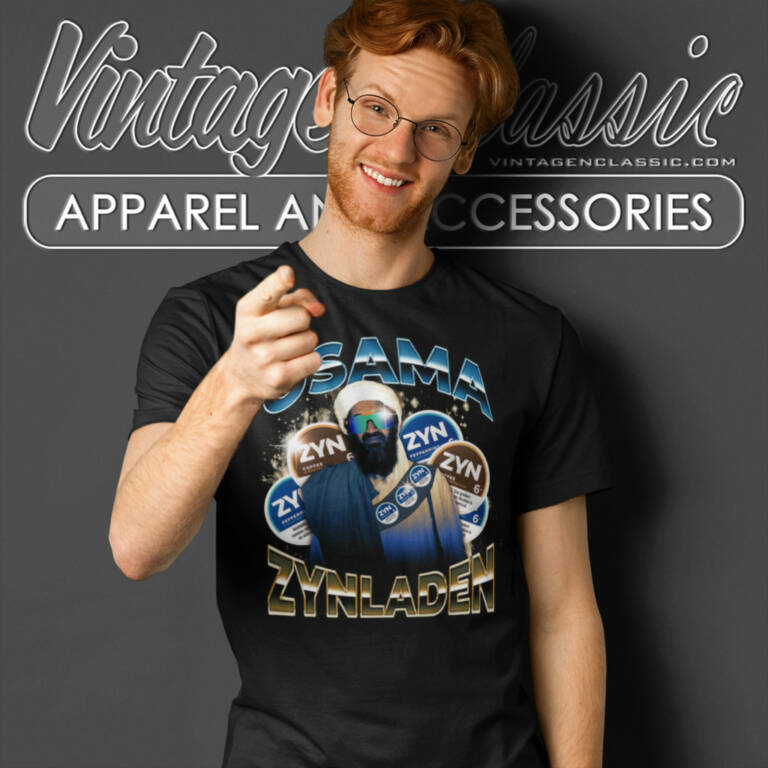 Osama Zyn Laden Shirt Mark Moran Zyn Parody T Shirt Osama Zyn Laden Shirt Mark Moran Zyn Parody T Shirt