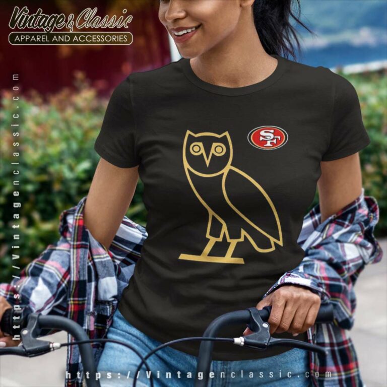 Ovo 49ers Shirt San Francisco Owl Logo Women TShirt Ovo 49ers Shirt San Francisco Owl Logo Women TShirt