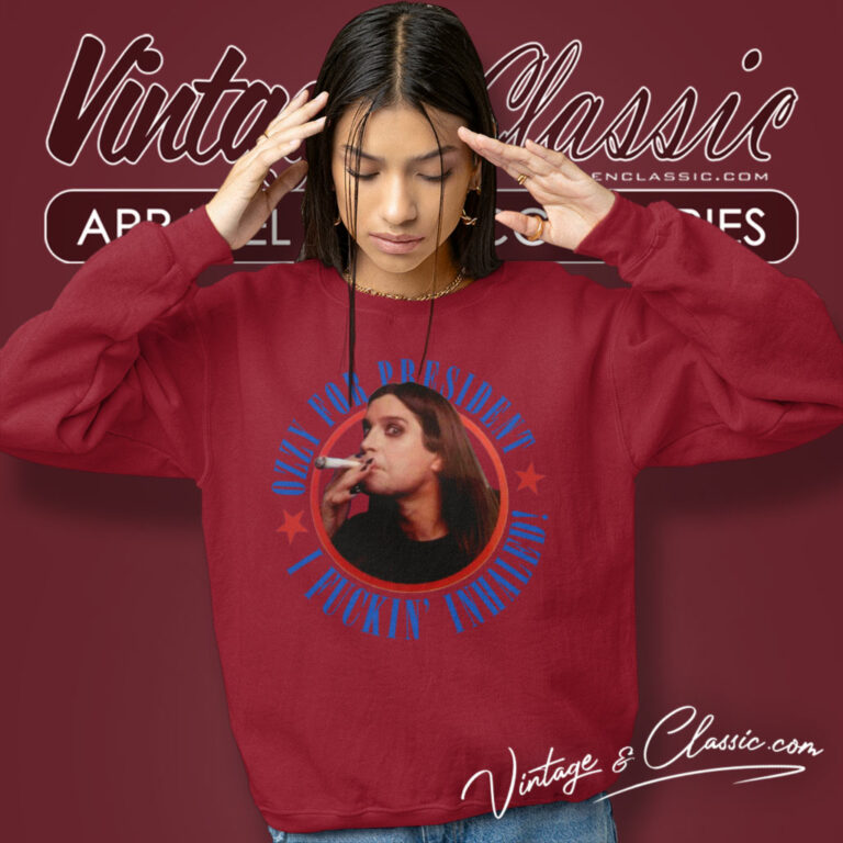 Ozzy Osbourne Ozzy For President Sweatshirt Ozzy Osbourne Ozzy For President Sweatshirt