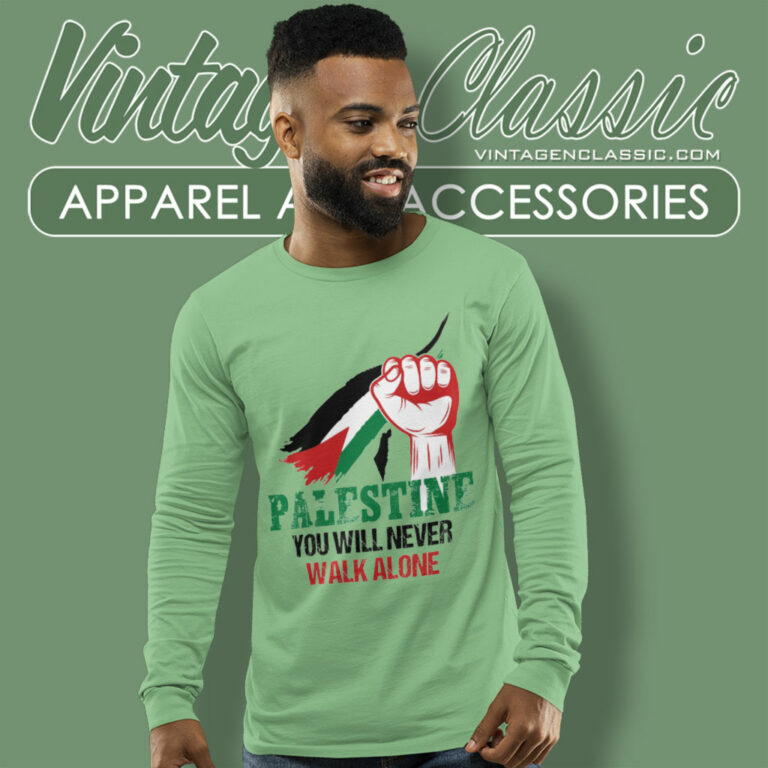 Palestine You Will Never Walk Alone Long Sleeve Tee Palestine You Will Never Walk Alone Long Sleeve Tee