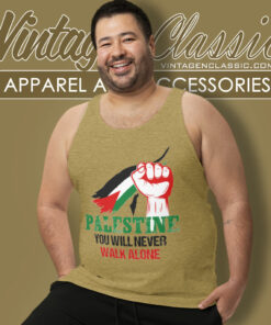 Palestine You Will Never Walk Alone Tank Top Racerback