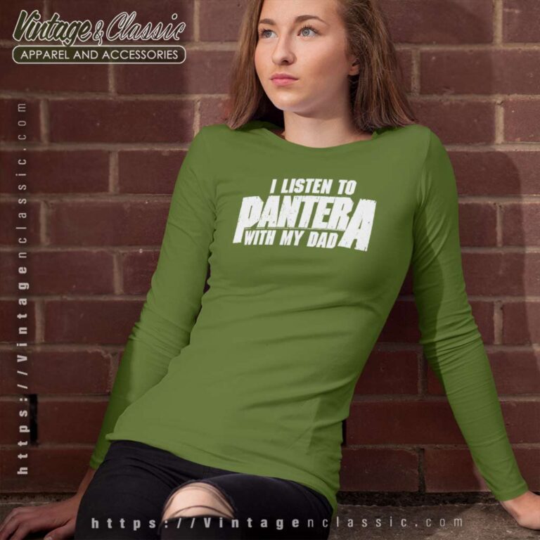 Pantera I Listen To Pantera With My Dad Long Sleeve Tee Pantera I Listen To Pantera With My Dad Long Sleeve Tee