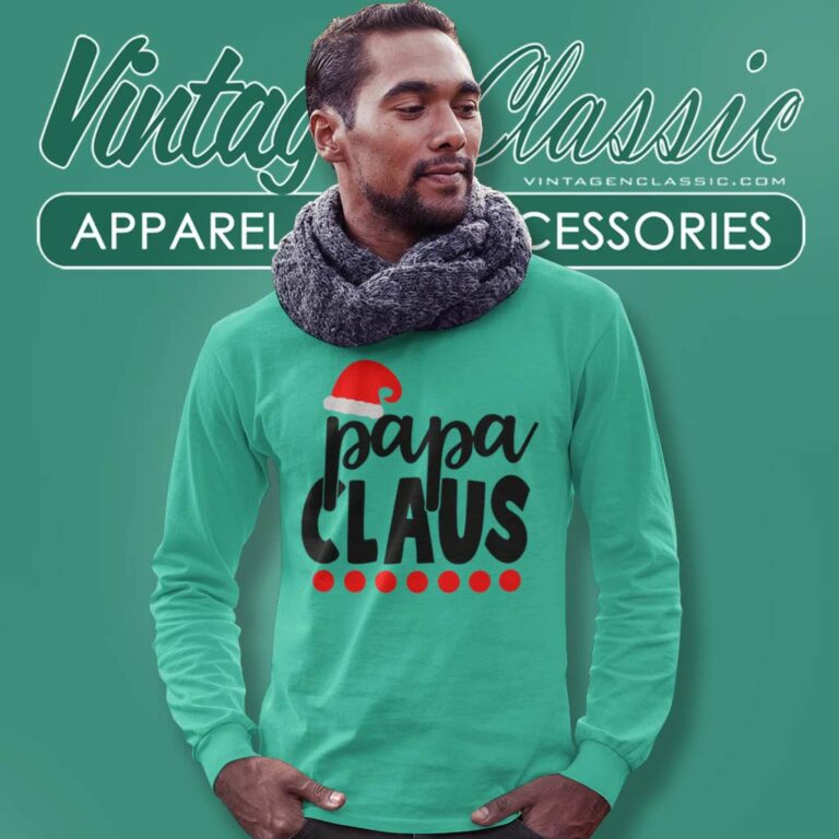 Papa Claus Santa Papa Christmas Long Sleeve Tee Papa Claus Santa Papa Christmas Long Sleeve Tee