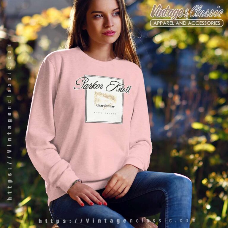 Parker Knoll Napa Valley Vineyard 1993 Sweatshirt Parker Knoll Napa Valley Vineyard 1993 Sweatshirt