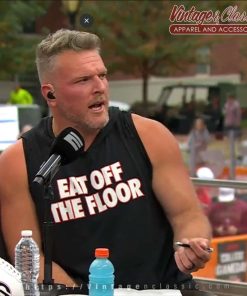 Pat Mcafee Eat Off The Floor Unisex Tank