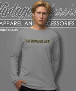 Pat Mcafee Wearing Im Bummed Aht Long Sleeve Tee