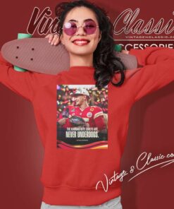 Patrick Mahomes Poster Shirt Chiefs Never Understood Sweatshirt