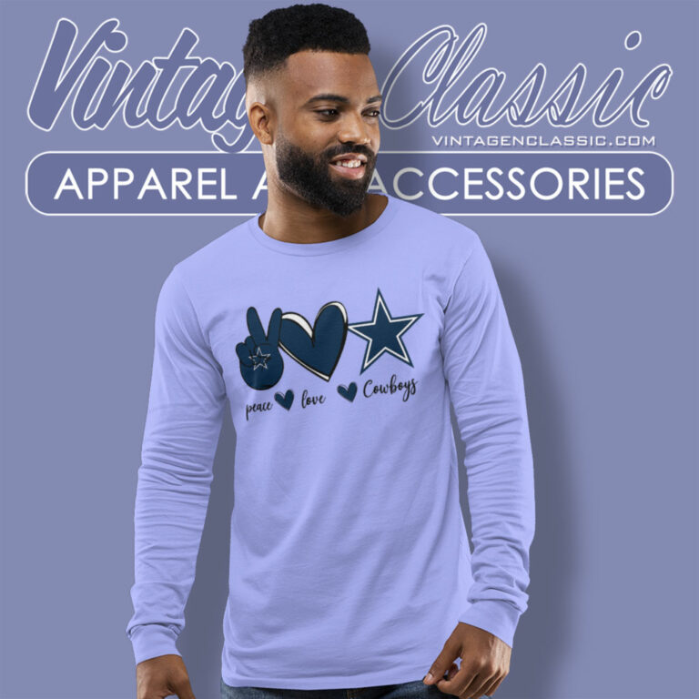 Peace Love Cowboys Shirt Gift For Fans Long Sleeve Tee Peace Love Cowboys Shirt Gift For Fans Long Sleeve Tee