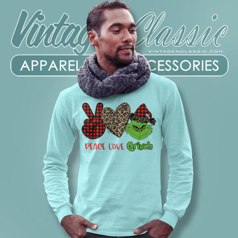 Peace Love Grinch Christmas Long Sleeve Tee Peace Love Grinch Christmas Long Sleeve Tee