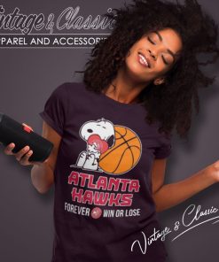 Peanuts Movie Snoopy Forever Win Or Lose Basketball Atlanta Hawks Women T Shirt
