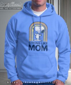 Peanuts Snoopy Strong Like Mom Hoodie
