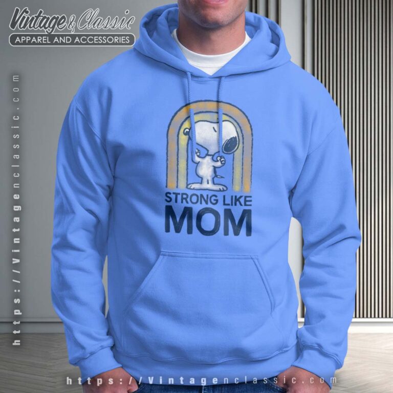 Peanuts Snoopy Strong Like Mom Hoodie Peanuts Snoopy Strong Like Mom Hoodie