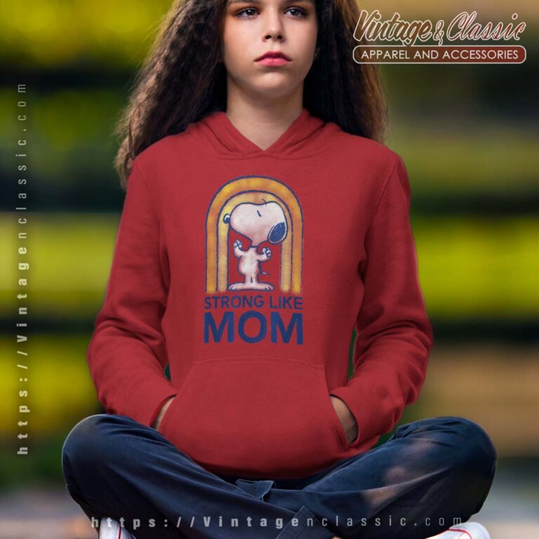 Peanuts Snoopy Strong Like Mom Hoodie Youth Peanuts Snoopy Strong Like Mom Hoodie Youth