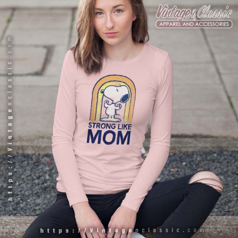 Peanuts Snoopy Strong Like Mom Long Sleeves Peanuts Snoopy Strong Like Mom Long Sleeves
