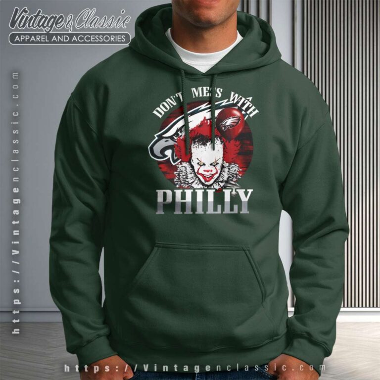Pennywise Dont Mess With Philly Eagles Pennywise Dont Mess With Philly Eagles Hoodie Pennywise Dont Mess With Philly Eagles Pennywise Dont Mess With Philly Eagles Hoodie