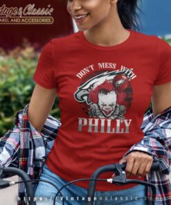 Pennywise Dont Mess With Philly Eagles Women TShirt