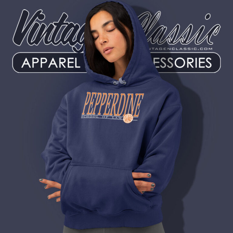 Pepperdine University School Of Law Hoodie Pepperdine University School Of Law Hoodie