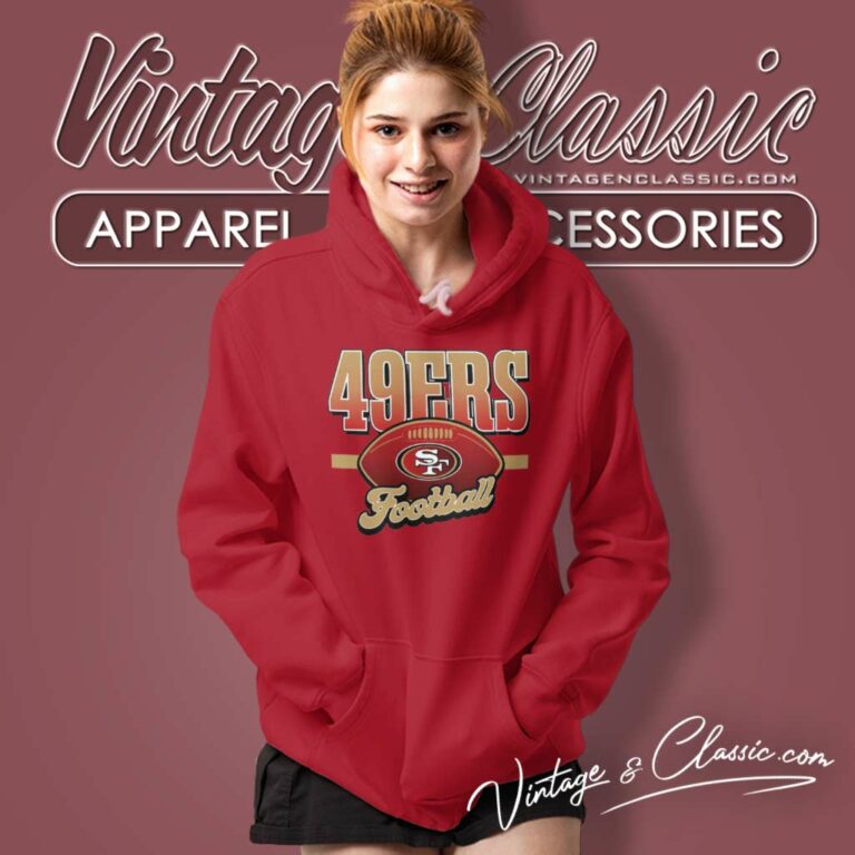 Perfect Gift For San Francisco 49ers Fans Hoodie Perfect Gift For San Francisco 49ers Fans Hoodie