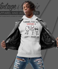 Personalized Thanks For Not Swallowing Us Gift For Dad Hoodie