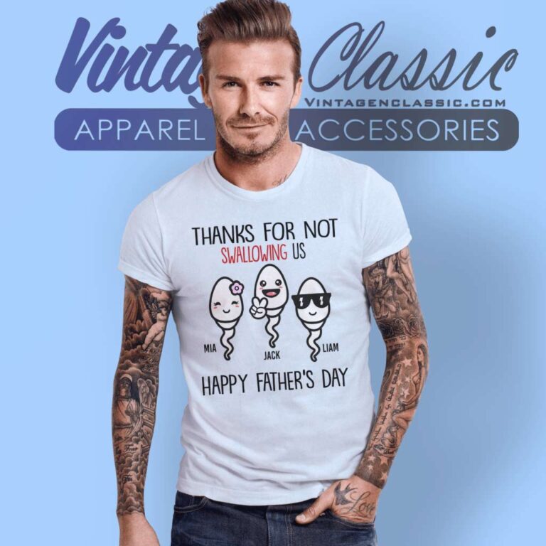 Personalized Thanks For Not Swallowing Us Gift For Dad T Shirt Personalized Thanks For Not Swallowing Us Gift For Dad T Shirt