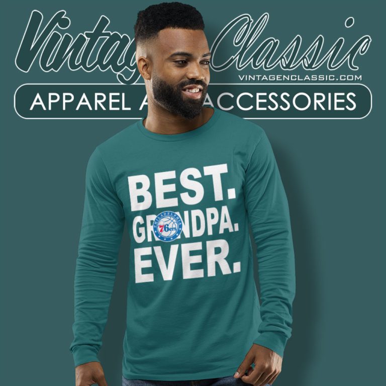 Philadelphia 76ers Basketball Team Best Grandpa Ever Long Sleeve Tee Philadelphia 76ers Basketball Team Best Grandpa Ever Long Sleeve Tee