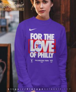 Philadelphia 76ers For The Love Of Philly Sweatshirt