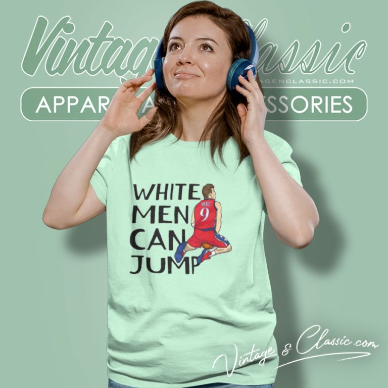 Philadelphia 76ers Mac Mcclung White Men Can Jump Women T Shirt Philadelphia 76ers Mac Mcclung White Men Can Jump Women T Shirt