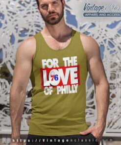 Philadelphia 76ers Shirt For The Love Of Philly Tank Top Racerback