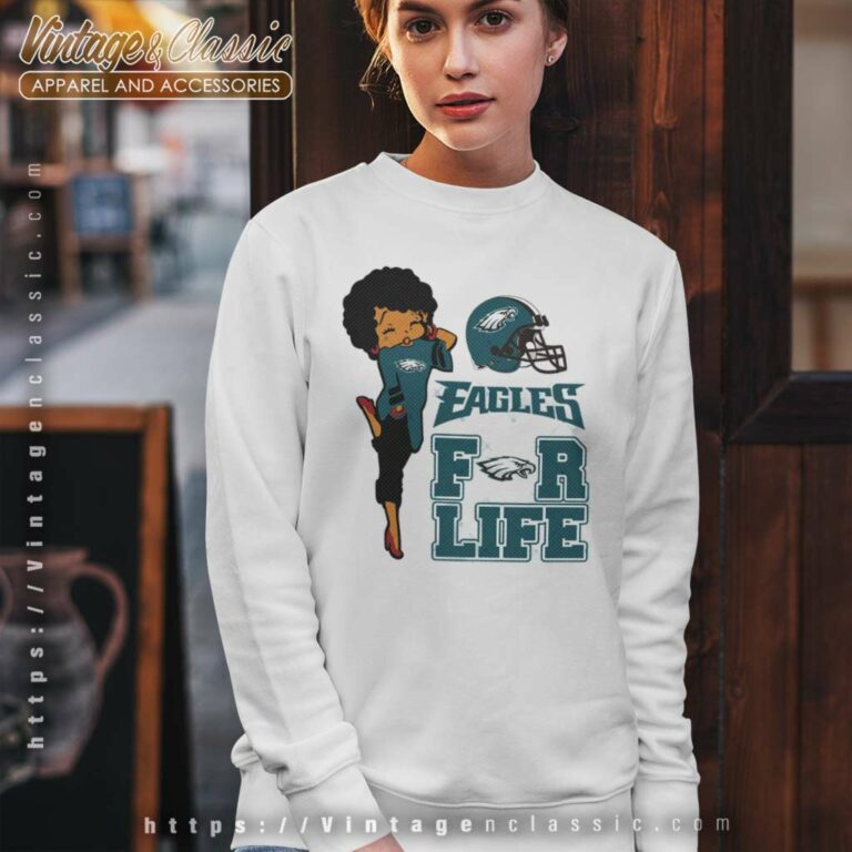 Philadelphia Eagles For Life Sweatshirt Philadelphia Eagles For Life Sweatshirt