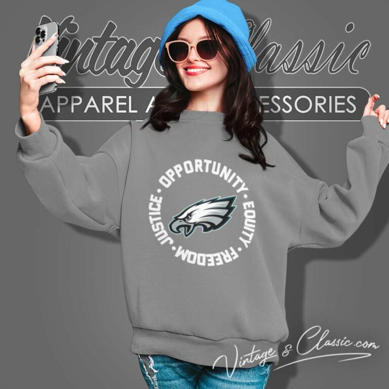 Philadelphia Eagles Justice Shirt Opportunity Equity Freedom Sweatshirt Philadelphia Eagles Justice Shirt Opportunity Equity Freedom Sweatshirt