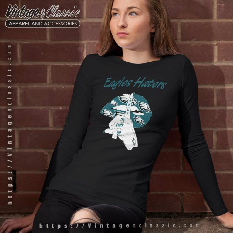Philadelphia Eagles Haters Lips Shut the Fuck Up Long Sleeve TeePhiladelphia Eagles Haters Lips Shut the Fuck Up Long Sleeve Tee Philadelphia Eagles Haters Lips Shut the Fuck Up Long Sleeve TeePhiladelphia Eagles Haters Lips Shut the Fuck Up Long Sleeve Tee