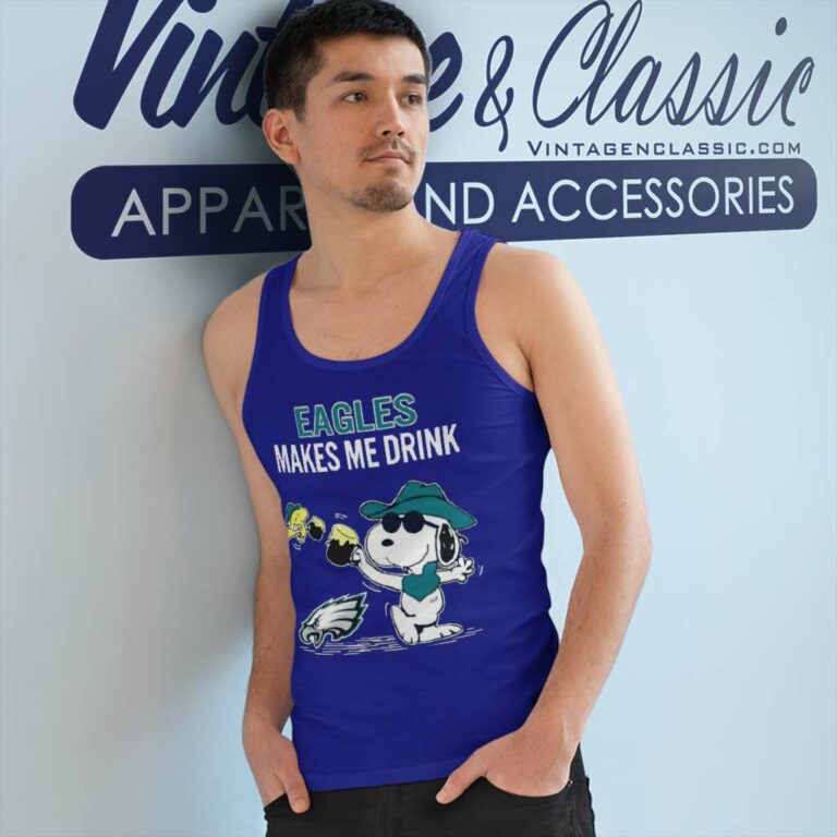 Philadelphia Eagles Makes Me Drink Snoopy And Woodstock Tank Top Racerback Philadelphia Eagles Makes Me Drink Snoopy And Woodstock Tank Top Racerback